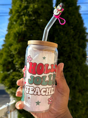 Holly Jolly Teacher - Lid + Straw + Holiday Topper