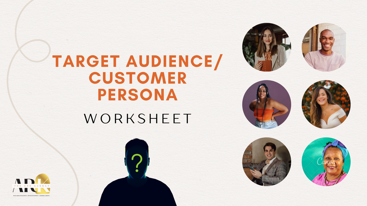 Target Audience/Customer Persona Work Sheet