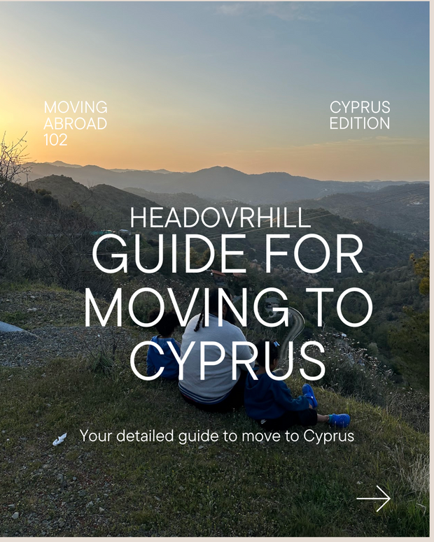 Headovrhill E-Guide - Moving To Cyprus 101
