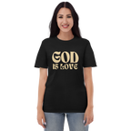 God Is Love Unisex T-Shirt