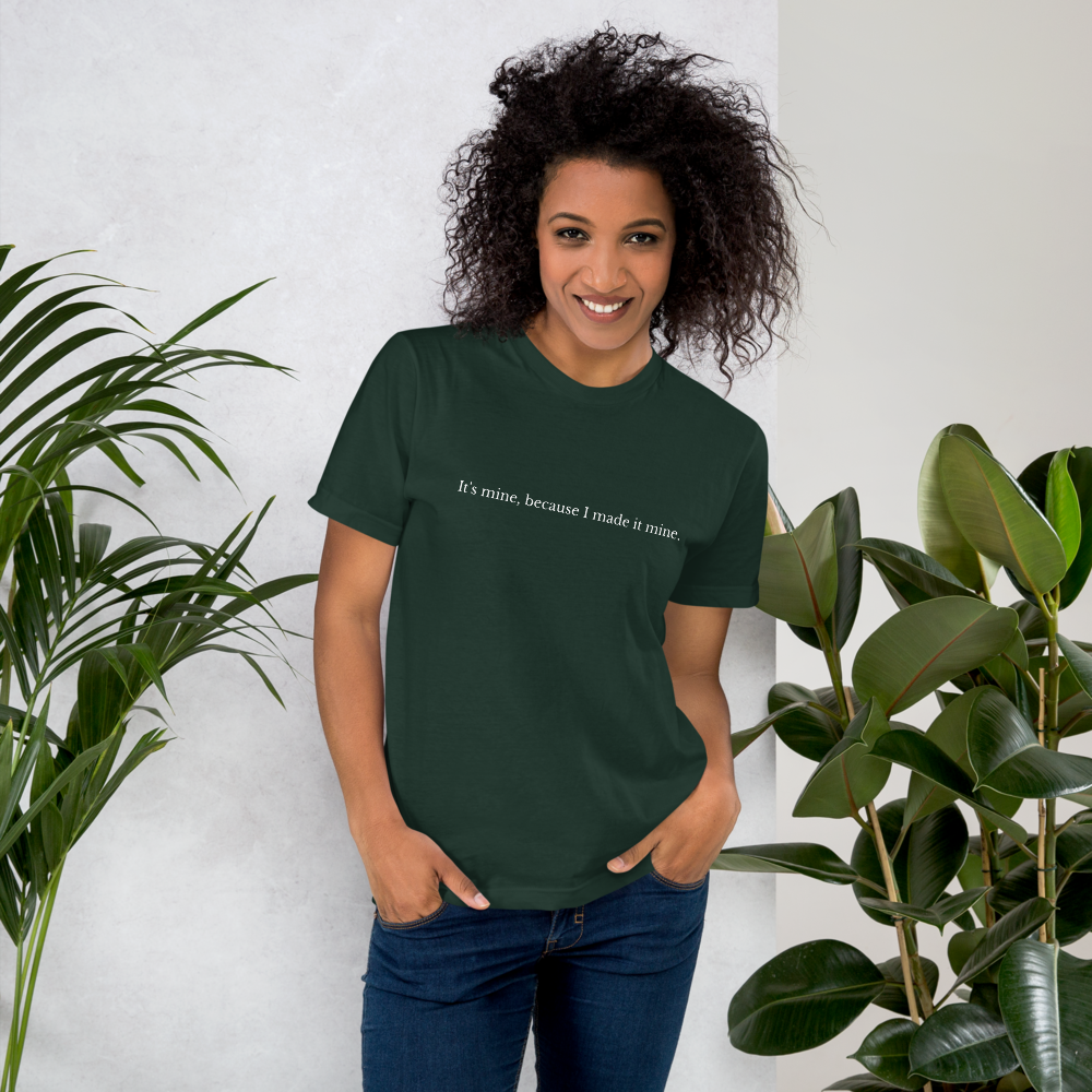 I said It's Mine T-Shirt