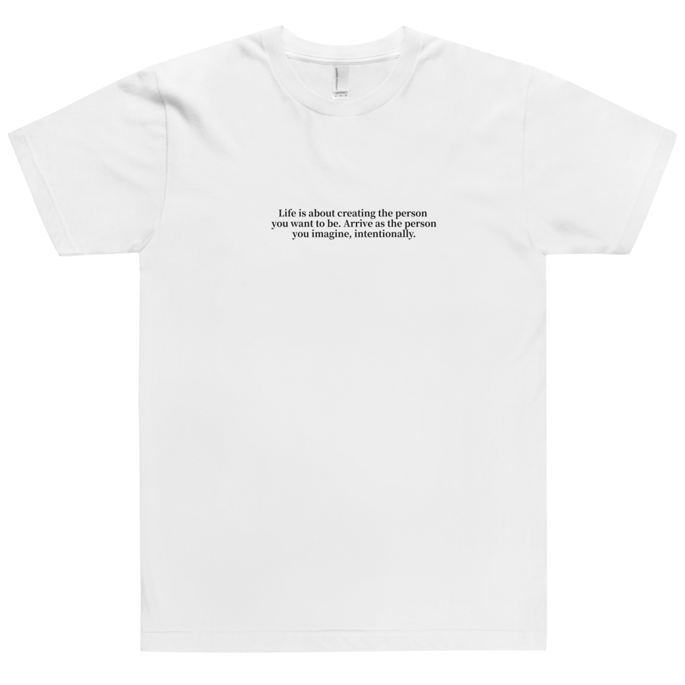 Create Who You Want To Be T-Shirt